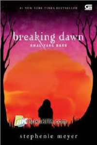 Image of BREAKING DAWN : AWAL YANG BARU