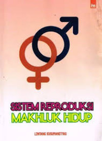 Image of SISTEM REPRODUKSI MAKHLUK HIDUP