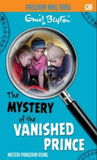 Image of THE MYSTERY OF THE VANISHED PRINCE